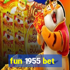 fun 1955 bet